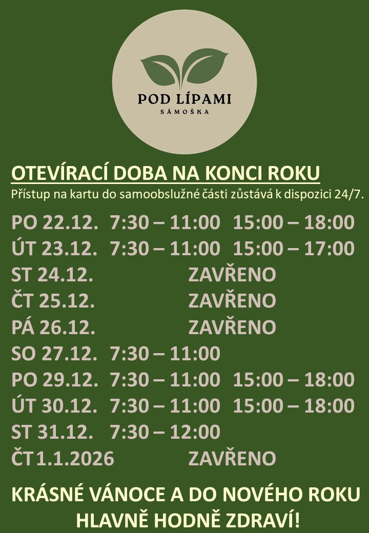 OTEVÍRACÍ DOBA SÁMOŠKY POD LÍPAMI NA KONCI ROKU